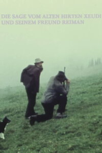 The Legend of the Old Shepherd Xeudi and His Friend Reimann (1974)