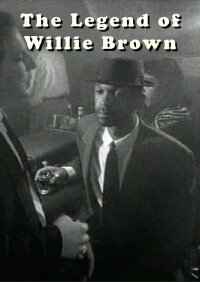 The Legend of Willie Brown (1998)