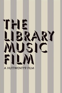 The Library Music Film (2018)