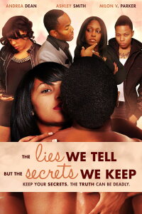 The Lies We Tell But the Secrets We Keep (Part 2) (2012)