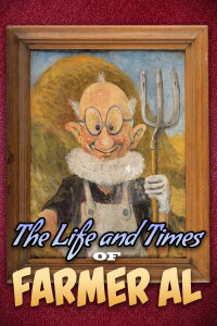 The Life and Times of Farmer Al (2024)