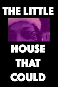 The Little House That Could (2013)