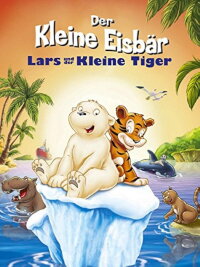 The Little Polar Bear: Lars and the Little Tiger (2002)