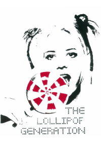 The Lollipop Generation (2008)