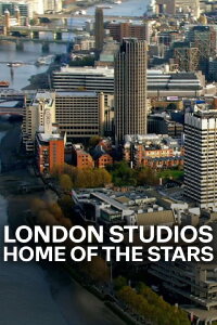 The London Studios: Home of the Stars (2018)