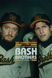 The Lonely Island Presents: The Unauthorized Bash Brothers Experience (2019)