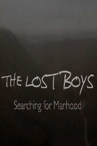 The Lost Boys: Searching for Manhood (2024)