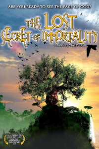 The Lost Secret of Immortality (2011)