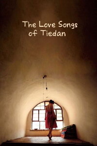The Love Songs of Tiedan (2012)
