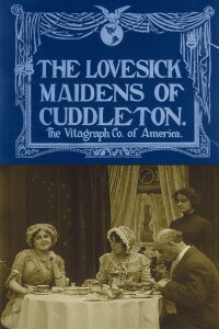 The Lovesick Maidens of Cuddleton (1912)