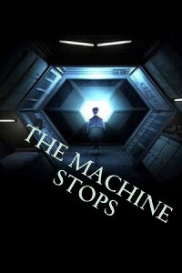 The Machine Stops (2009)