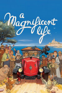 The Magnificent Life of Marcel Pagnol (2025)