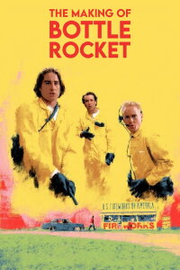 The Making of Bottle Rocket (2008)
