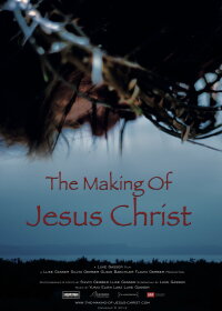 The Making of Jesus Christ (2012)