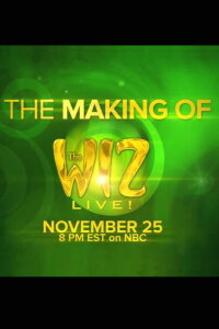 The Making of the Wiz Live! (2015)
