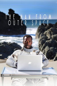The Man from Outer Space (2017)