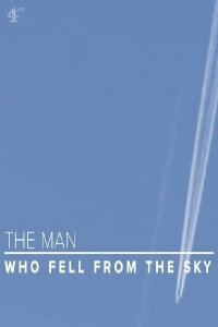 The Man Who Fell From The Sky (2021)