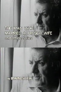 The Man Who Married a French Wife and Other Stories (1982)