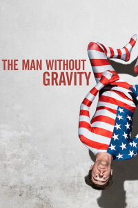 The Man Without Gravity (2019)
