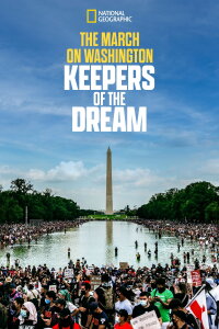 The March on Washington: Keepers of the Dream (2021)