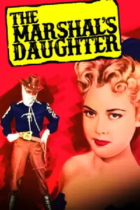 The Marshal's Daughter (1953)