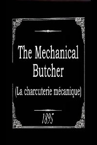 The Mechanical Butcher (1895)