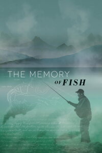 The Memory of Fish (2016)