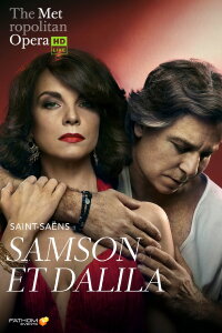 The Metropolitan Opera: Samson et Dalila (2018)