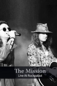 The Mission - Live At Rockpalast 1990-1995 (2018)