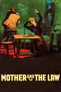 The Mother and the Law (1919)