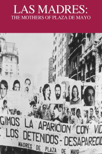 The Mothers of Plaza de Mayo (1985)