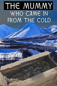 The Mummy Who Came in from the Cold (2007)