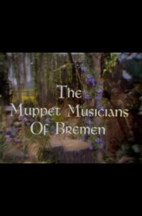 The Muppet Musicians of Bremen (1972)