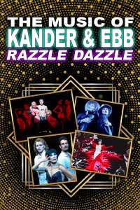 The Music of Kander and Ebb: Razzle Dazzle (1997)