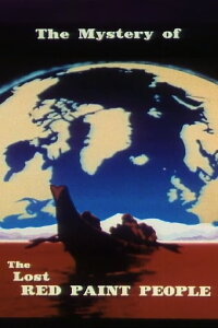 The Mystery of The Lost Red Paint People (1987)