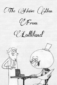 The Naive Man From Lolliland (2005)