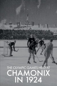 The Olympic Games Held at Chamonix in 1924 (1924)