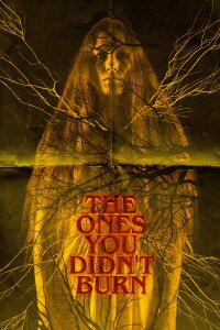 The Ones You Didn’t Burn (2022)