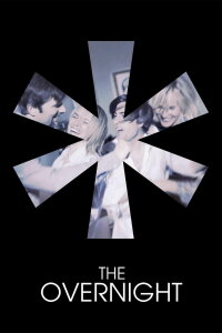 The Overnight - Einladung mit gewissen Vorzügen (2015)