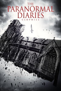 The Paranormal Diaries: Clophill (2013)