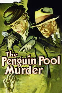 The Penguin Pool Murder (1932)