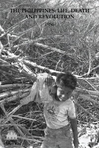 The Philippines: Life, Death and Revolution (1986)