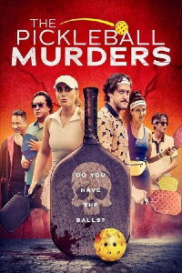 The Pickleball Murders (2024)