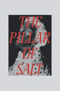 The Pillar of Salt (2018)