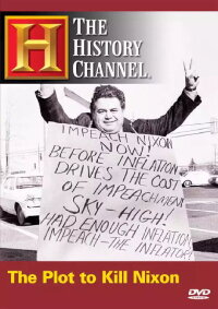The Plot to Kill Nixon (2005)