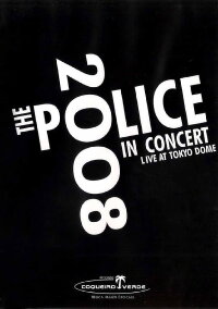 The Police: Live In Concert Tokyo (2008)