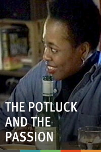The Potluck and the Passion (1993)