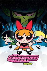 The Powerpuff Girls Movie (2002)