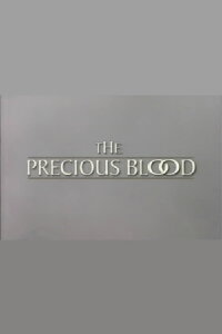 The Precious Blood (1996)
