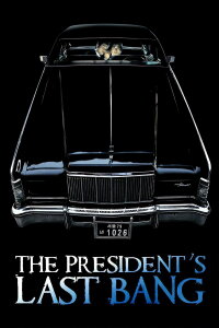The President's Last Bang (2005)